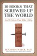 10 Books that Screwed Up the World Online now