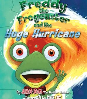 Freddy the Frogcaster and the Huge Hurricane Supply