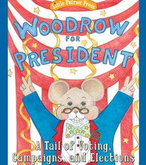 Woodrow for President Hot on Sale