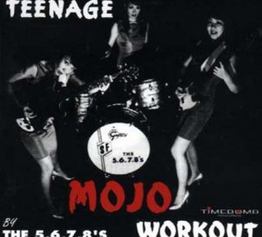 5,6,7,8 s , The  Teenage Mojo Workout!  LP Supply