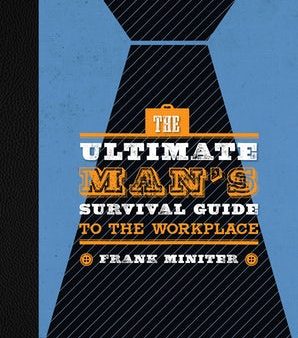 The Ultimate Man s Survival Guide to the Workplace Online Sale