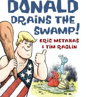 Donald Drains the Swamp Cheap